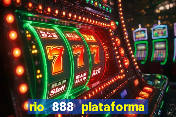 rio 888 plataforma de jogos